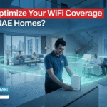How to Optimize WIFI Coverage in Large UAE Homes